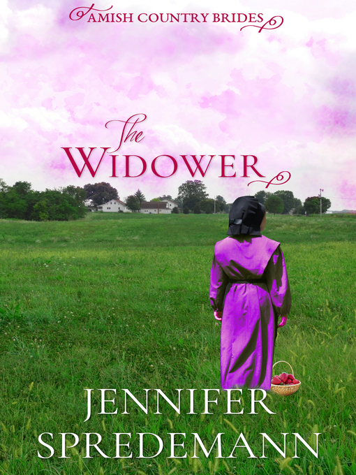 Title details for The Widower (Amish Country Brides) by Jennifer (J.E.B.) Spredemann - Available
